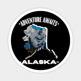 ALASKA ADVENTURE AWAITS Magnet